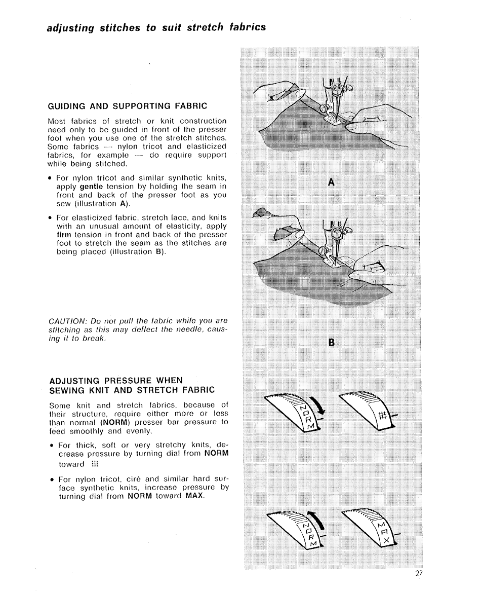 Adjusting stitches to suit stretch fabrics, Guiding and supporting fabric | SINGER 6110 User Manual | Page 28 / 41