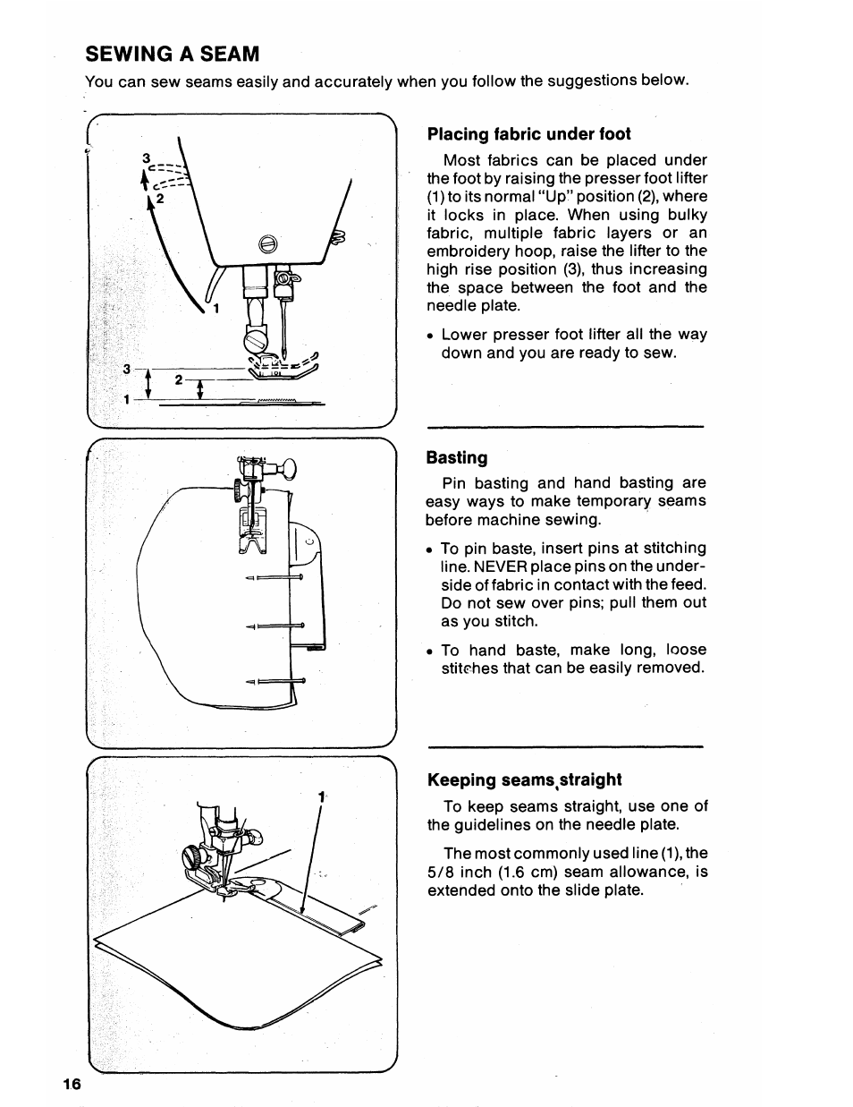 Sewing a seam, Placing fabric under foot, Basting | Keeping seams,straight | SINGER 6212 User Manual | Page 18 / 40