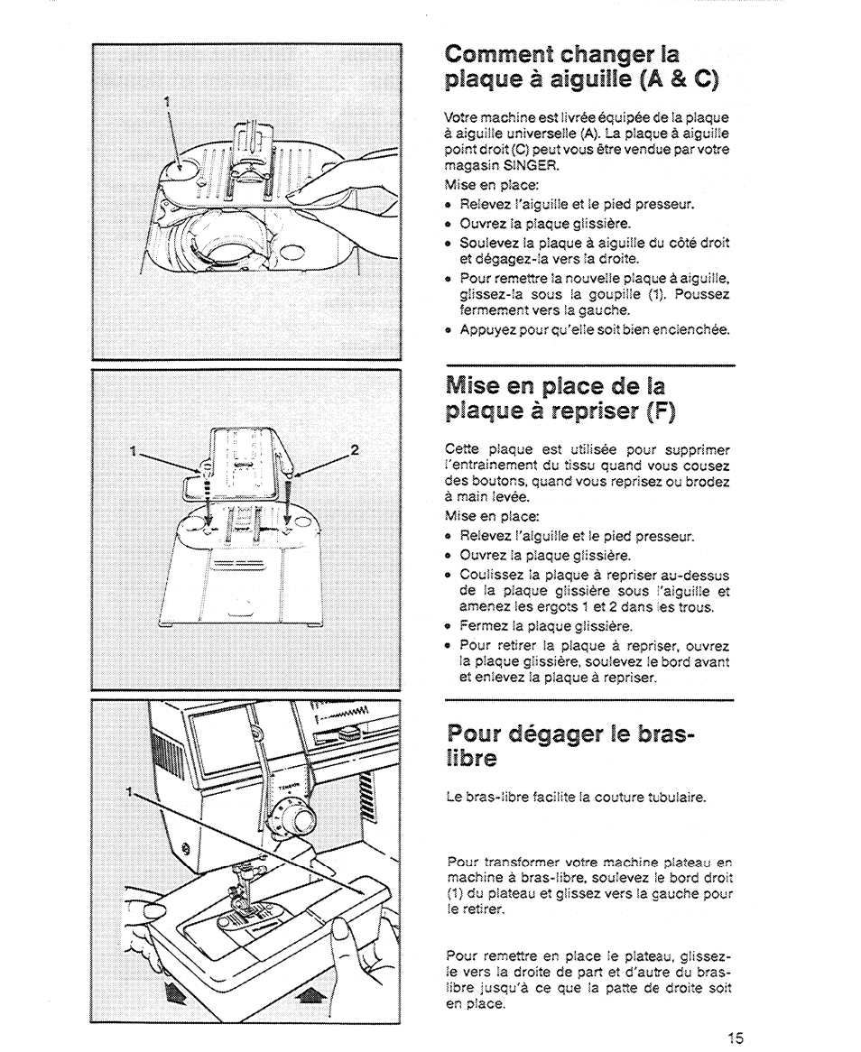 Goîïimerit changer la plaqye à aigyiiie {a â c), Mise en place de la plaque à repriser (f), Dégager le bras | En place de le plague à repriser, Goîïimerit changer la plaqye, Aigyiiie {a â c), Mise en place, La plaque à repriser (f) | SINGER 6606 User Manual | Page 17 / 92