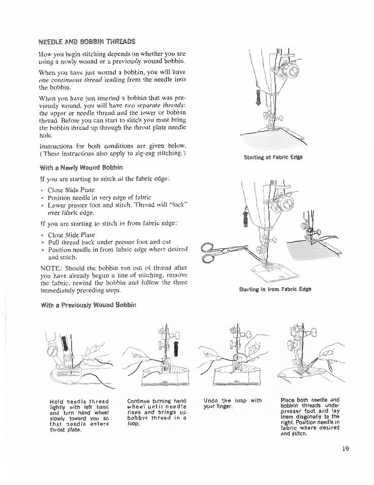 Needle and bobbin threads, With a newly wound bobbin, With a previously wound bobbin | SINGER 626E6 Touch & Sew User Manual | Page 21 / 64