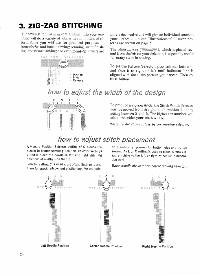 Zig-zag stitching, 3» zig-zag stitching, How to adjust stitch placement | SINGER 626E6 Touch & Sew User Manual | Page 26 / 64