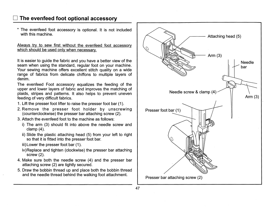 The evenfeed foot optional accessory | SINGER 6510 Scholastic User Manual | Page 50 / 54