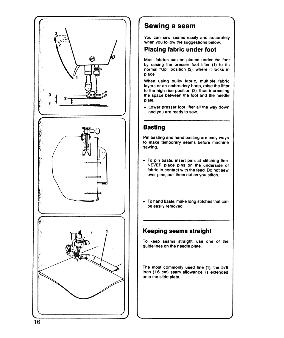 Sewing a seam, Placing fabric under foot, Basting | Keeping seams straight | SINGER 6610 User Manual | Page 21 / 52