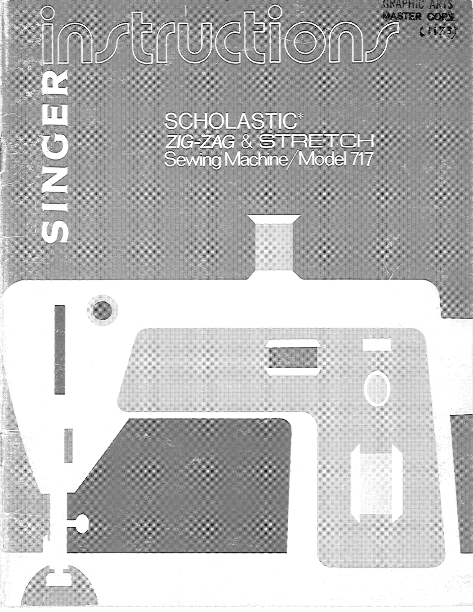 SINGER 717 Scholastic User Manual | 48 pages