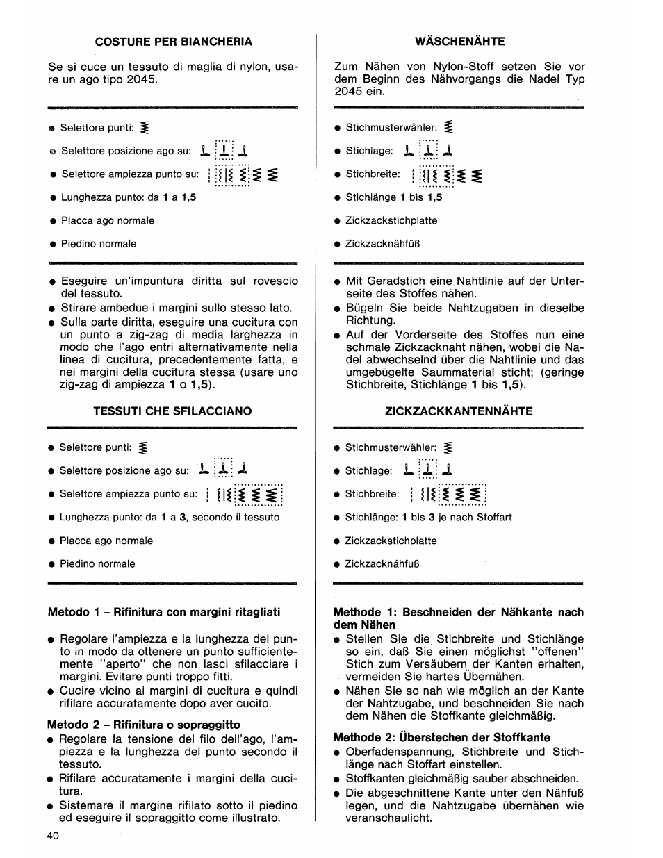 Costure per biancheria, Tessuti che sfilacciano, Metodo 1 - rifinitura con margini ritagliati | Metodo 2 - rifinitura o sopraggitto, Waschenahte, Zickzackkantennähte | SINGER 7184 User Manual | Page 42 / 66