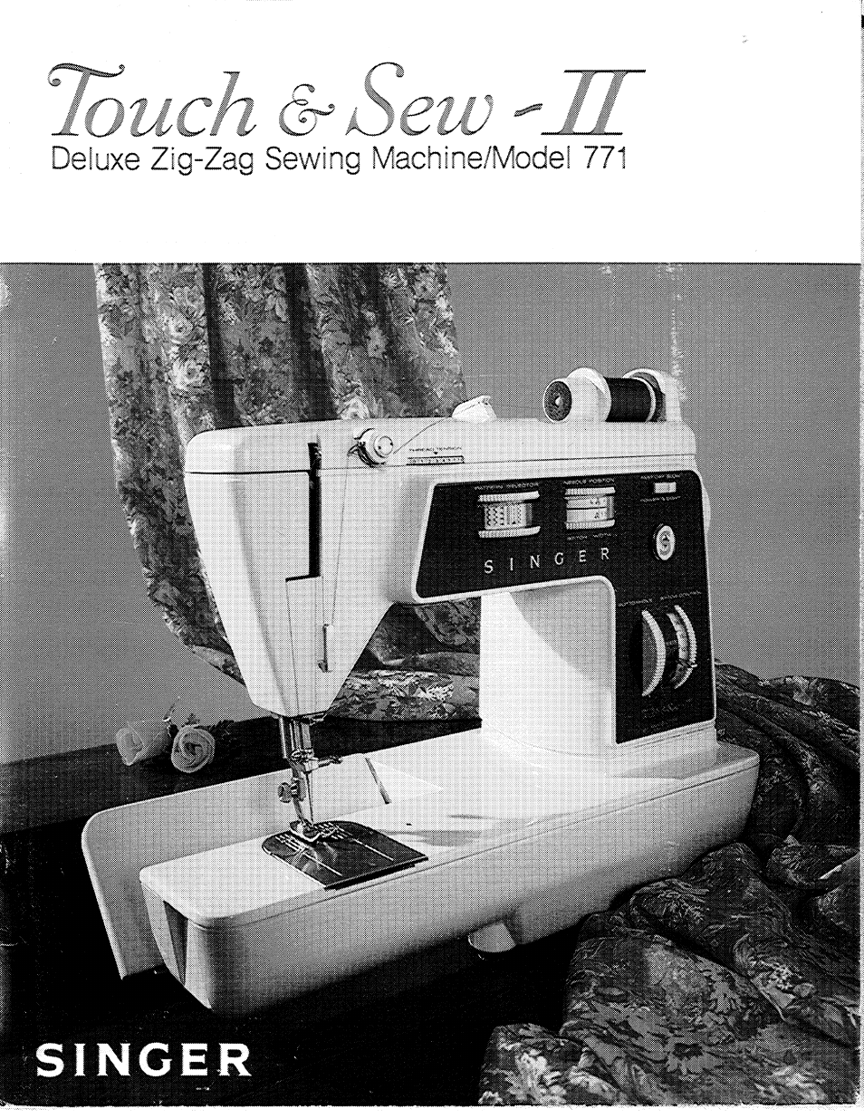 SINGER 771 Touch & Sew II User Manual | 84 pages