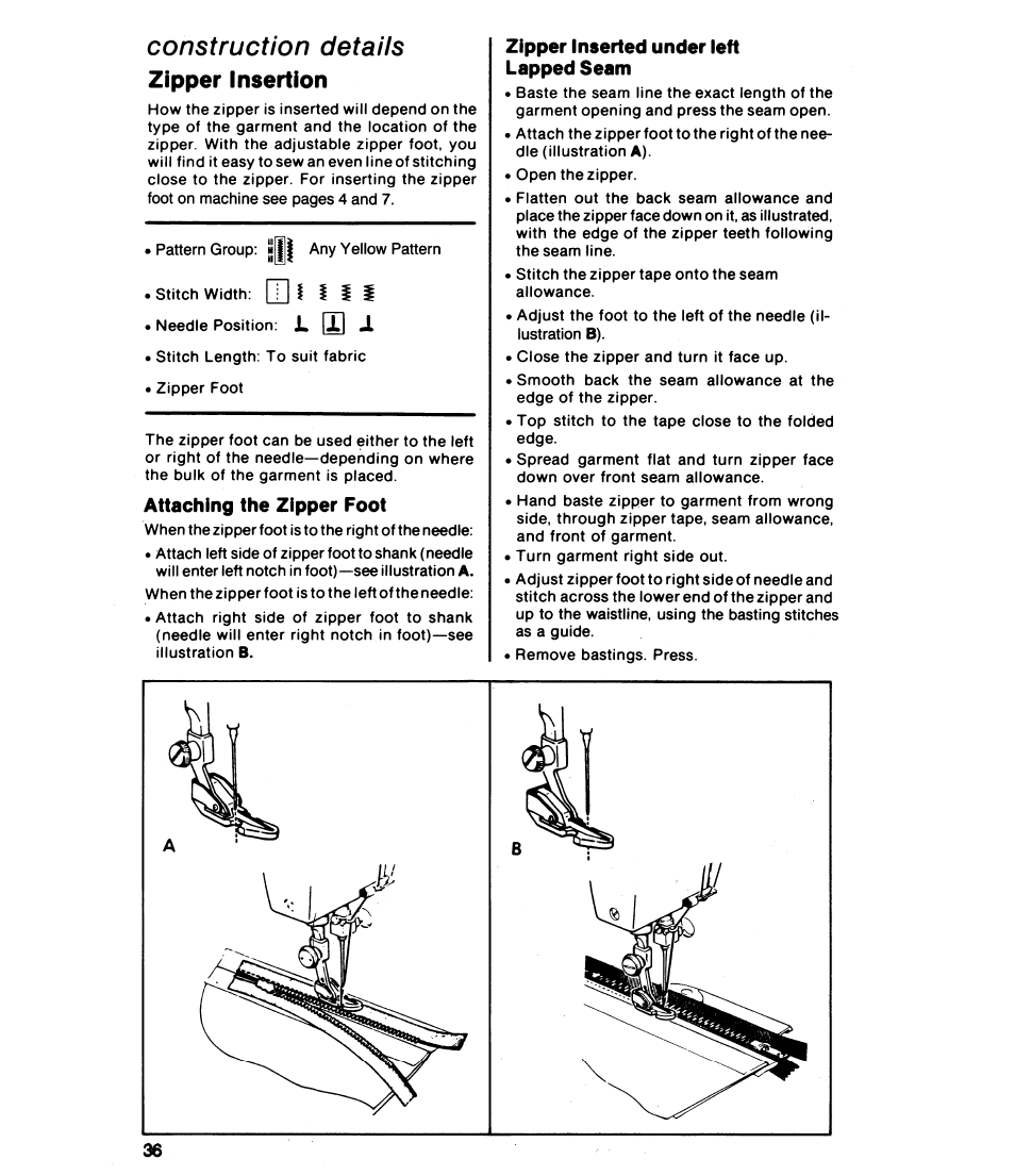Zipper insertion, Attaching the zipper foot, Zipper inserted under ieft lapped seam | Construction details, I i i j, L [x, Ji|j | SINGER 8019 User Manual | Page 38 / 56
