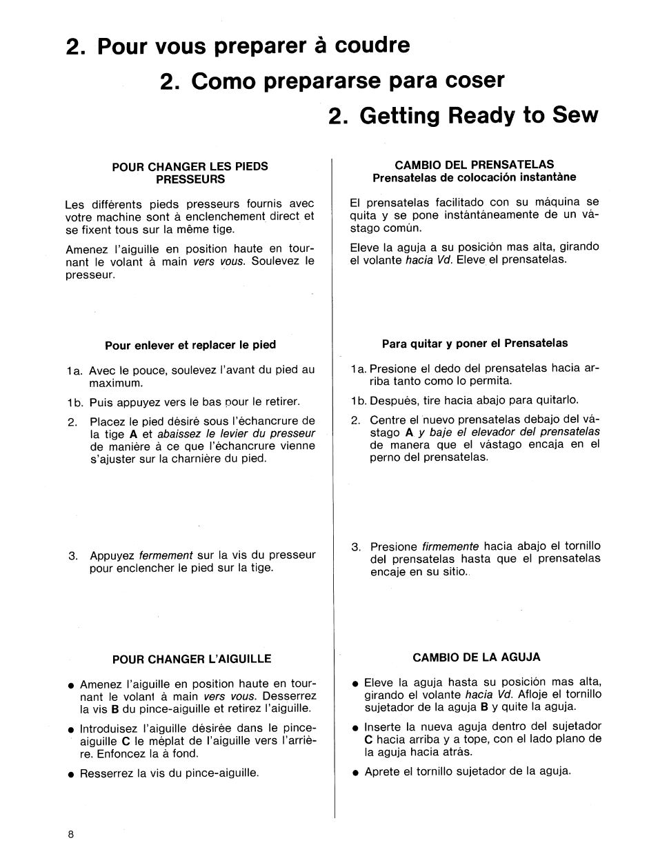 Pour changer les pieds presseurs, Pour enlever et replacer le pied, Pour changer l’aiguille | Para quitar y poner el prénsatelas, Cambio de la aguja | SINGER 8614 User Manual | Page 10 / 74