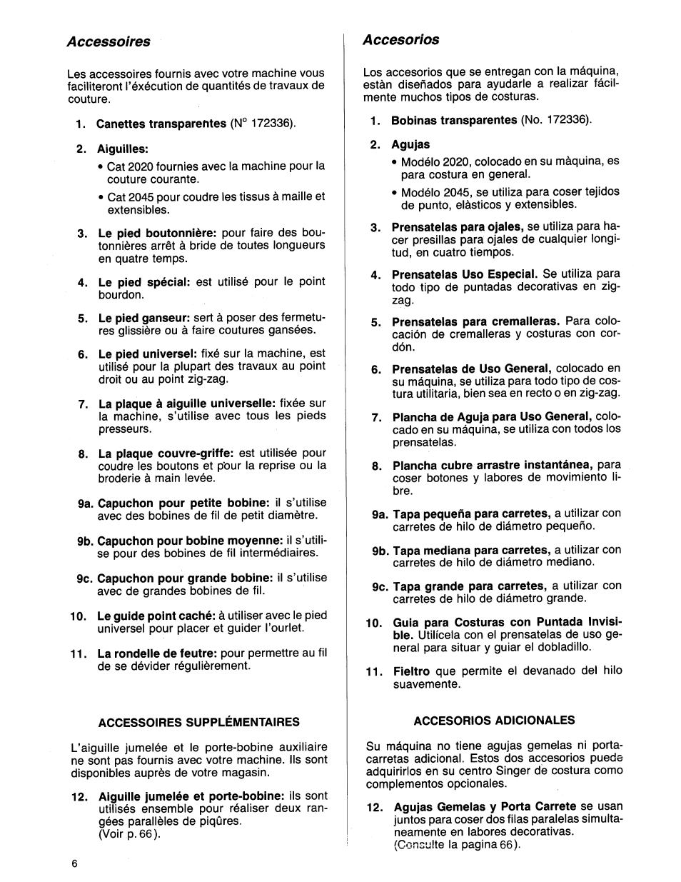 Canettes transparentes (№ 172336), Aiguilles, Accessoires supplementaires | Agujas, Accesorios adicionales | SINGER 8614 User Manual | Page 8 / 74