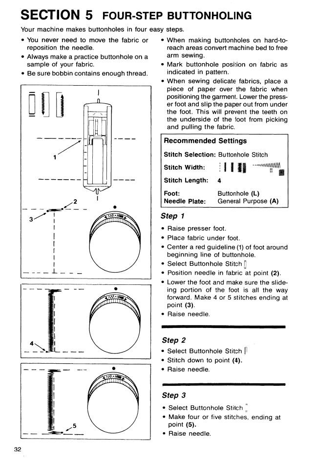 Section 5 four-step buttonholing, Step 1, Step 2 | Step 3, Four-step buttonholing | SINGER 9113 User Manual | Page 34 / 48