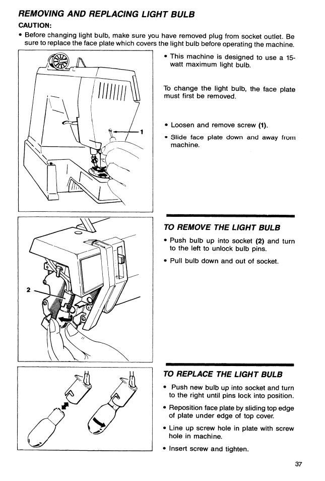 Removing and replacing light bulb, To remove the light bulb, To replace the light bulb | SINGER 9113 User Manual | Page 39 / 48