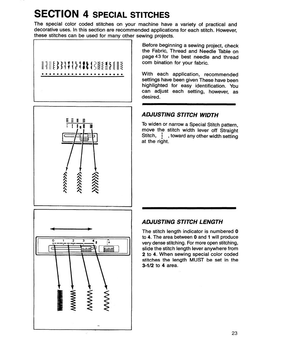 Section 4 special stitches, Adjusting stitch width, Adjusting stitch length | Special stitches | SINGER 9134 User Manual | Page 25 / 48