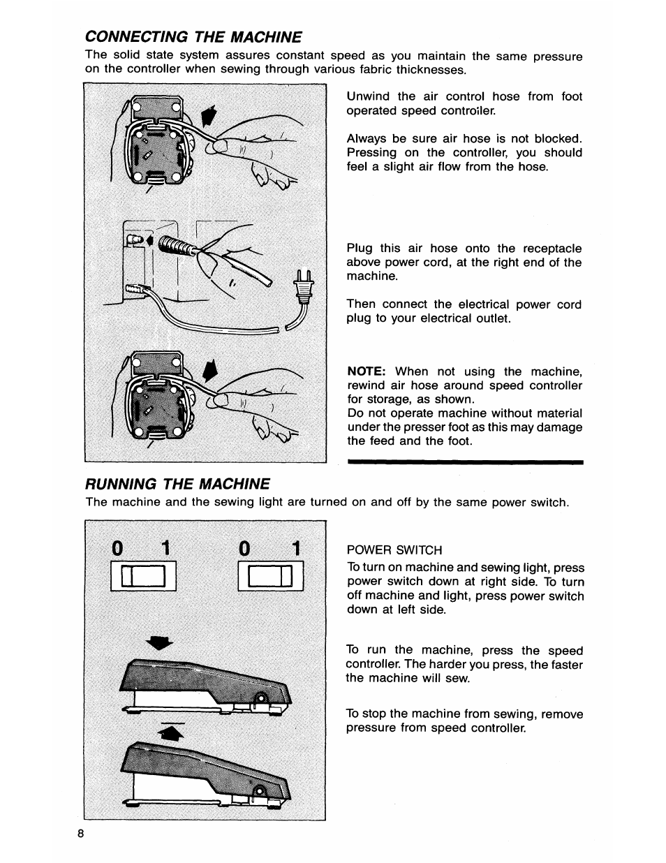 Connecting the machine, Running the machine, Threading the machine | Cleaning the machine | SINGER 7050 User Manual | Page 10 / 51