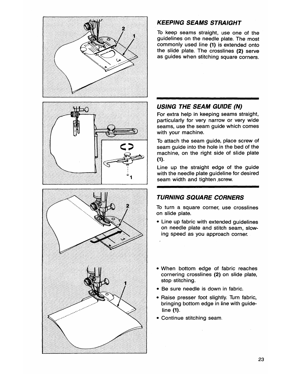 Keeping seams straight, Using the seam guide (n), Turning square corners | SINGER 7050 User Manual | Page 25 / 51