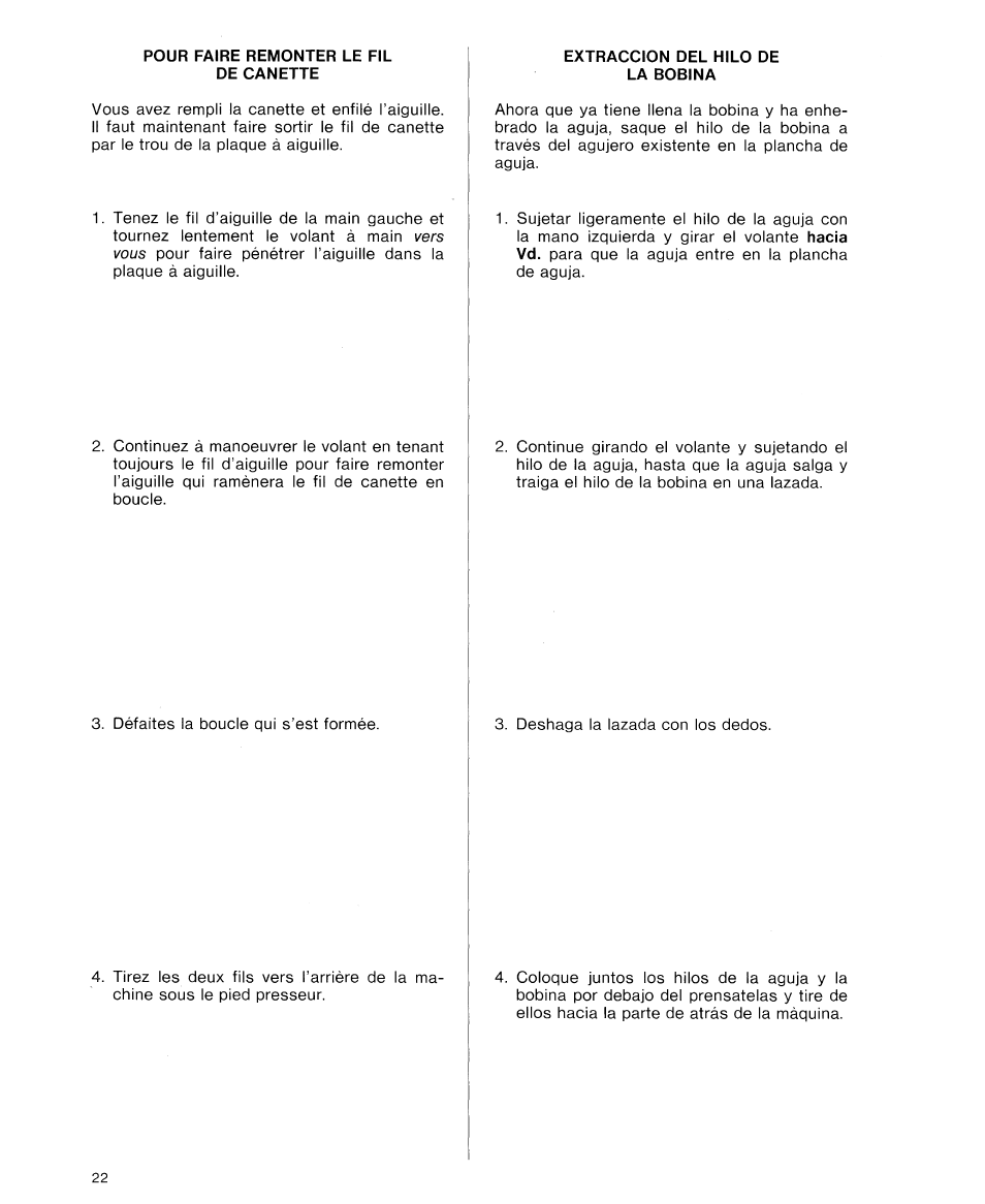 Pour faire remonter le fil de canette, Extraccion del hilo de la bobina, Extracción hilo de la bobina | SINGER 9614 User Manual | Page 24 / 76