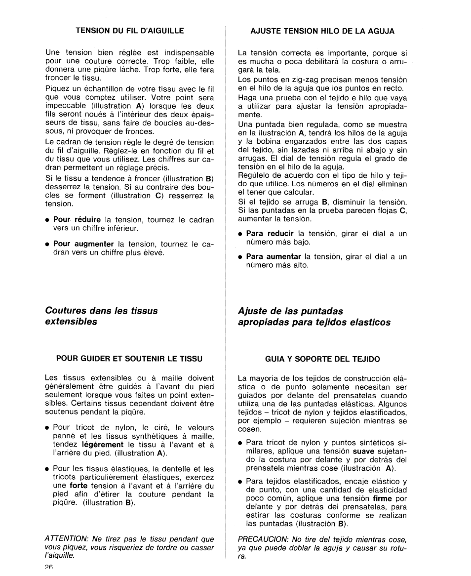 Tension du fil d’aiguille, Pour guider et soutenir le tissu, Ajuste tension hilo de la aguja | Guia y soporte del tejido | SINGER 9614 User Manual | Page 28 / 76
