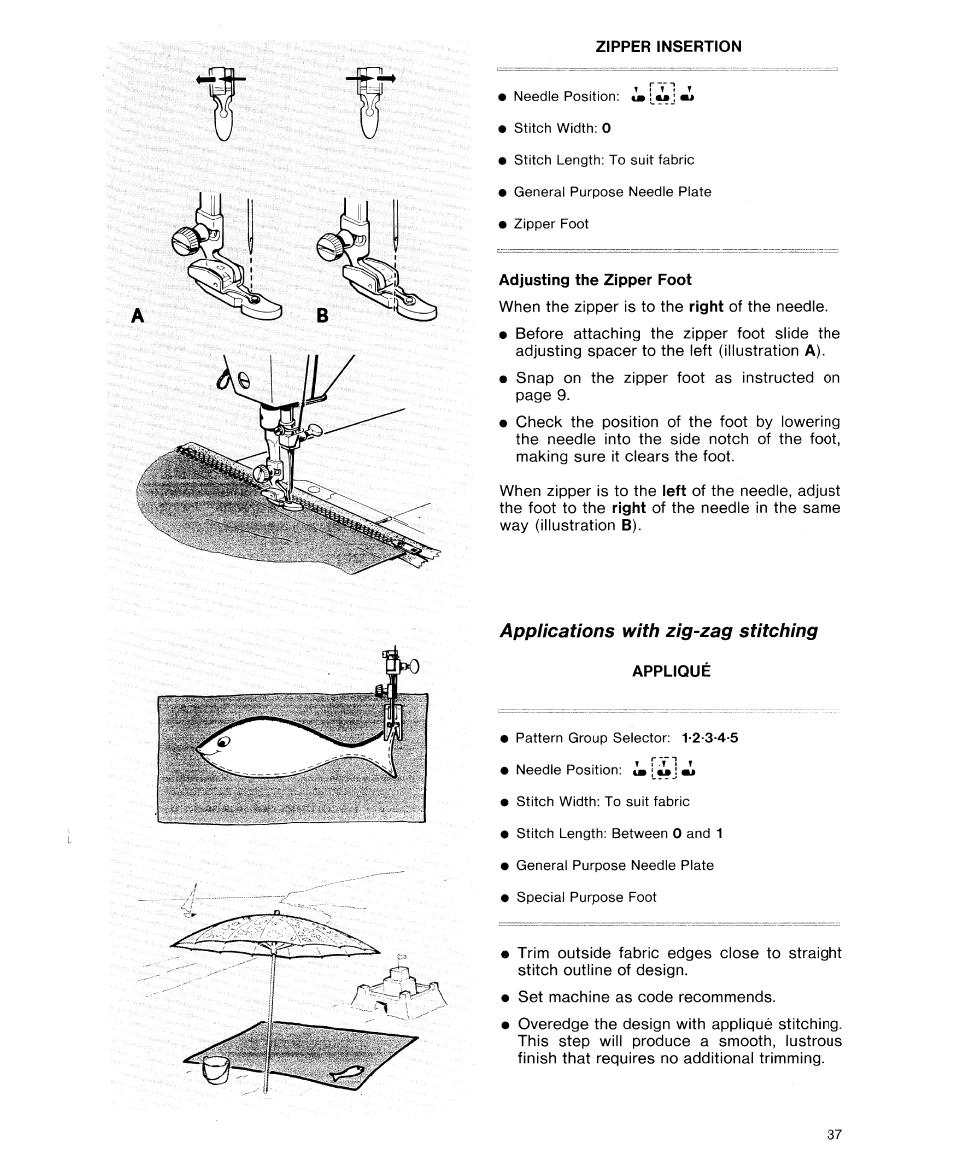 Zipper insertion, Adjusting the zipper foot, Applications with zig-zag stitching | Appliqué, Zipper insertion appliqué | SINGER 9614 User Manual | Page 39 / 76