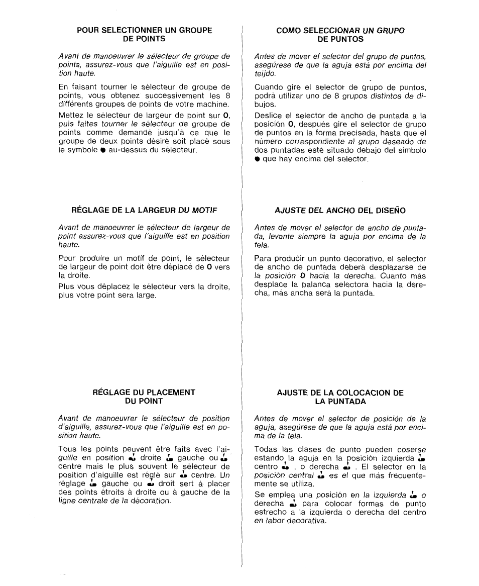 Pour selectionner un groupe de points, Réglage de la largeur du motif, Réglage du placement du point | Como seleccionar un grupo de puntos, Ajuste del ancho del diseño, Ajuste de la colocacion de la puntada, Réglage de la longueur de point, Ajuste de la longitud de puntada | SINGER 9614 User Manual | Page 44 / 76