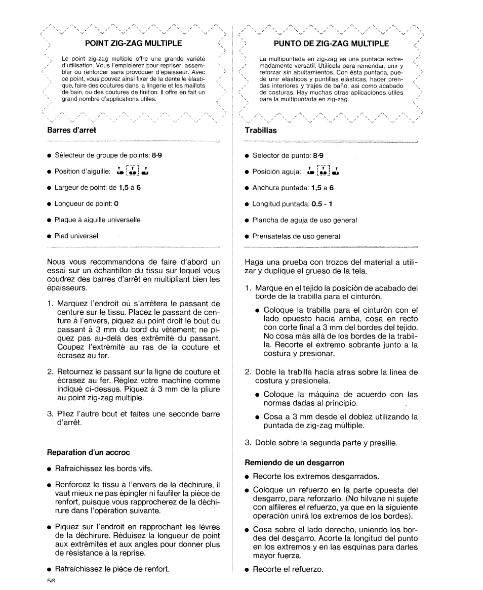 Point zig-zag multiple, Barres d’arret, Réparation d’un accroc | Punto de zig-zag multiple, Trabillas | SINGER 9614 User Manual | Page 58 / 76