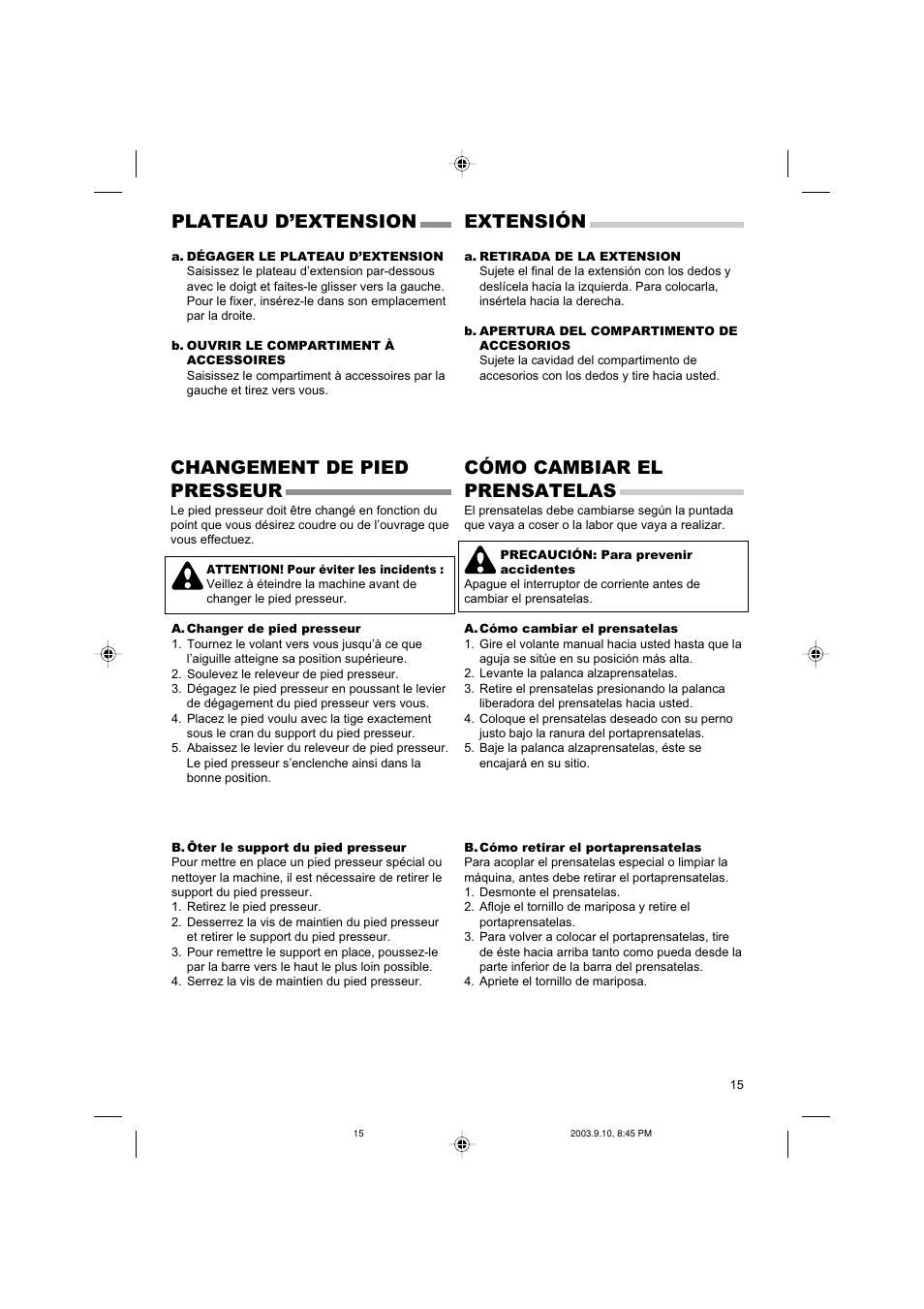 Plateau d’extension, Extensión, Changement de pied presseur | Cómo cambiar el prensatelas | SINGER 9910 Quantum User Manual | Page 15 / 80