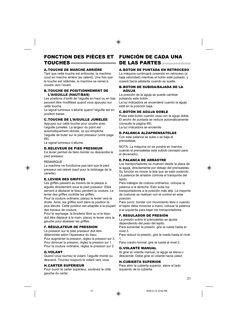 Fonction des pièces et touches, Función de cada una de las partes | SINGER 9910 Quantum User Manual | Page 21 / 80