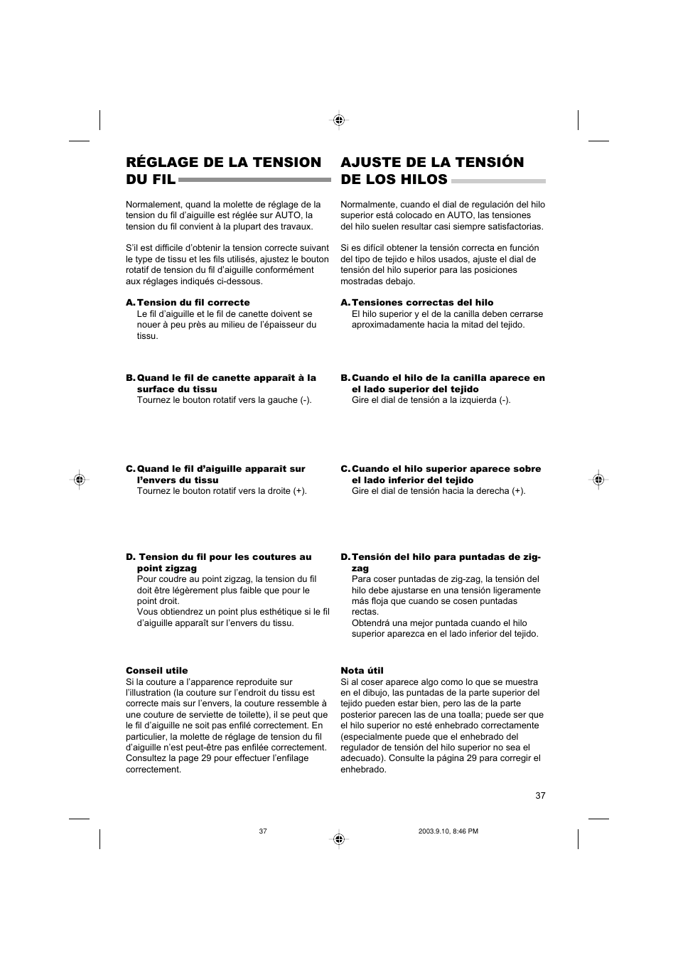 Réglage de la tension du fil, Ajuste de la tensión de los hilos | SINGER 9910 Quantum User Manual | Page 37 / 80