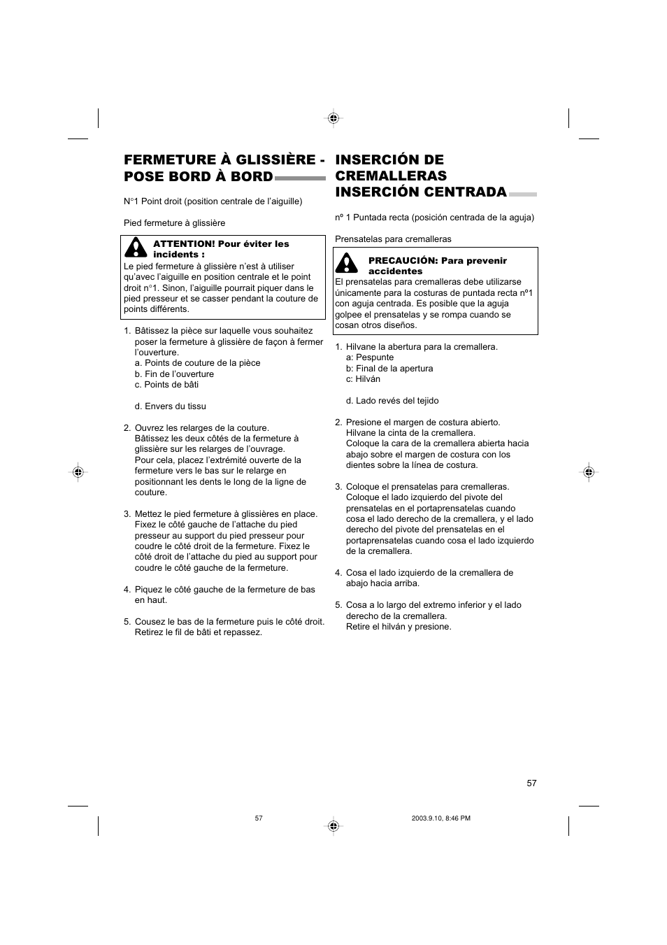 Fermeture à glissière - pose bord à bord, Inserción de cremalleras inserción centrada | SINGER 9910 Quantum User Manual | Page 57 / 80