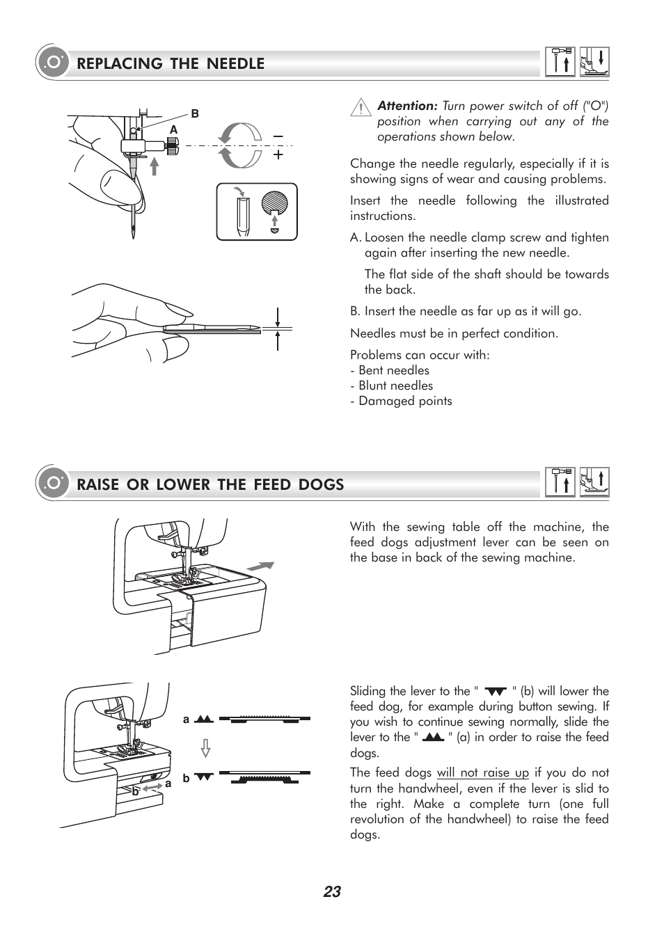 Replacing the needle 23, Raise or lower the feed dogs | SINGER PSW 1.00-WORKBOOK User Manual | Page 28 / 242