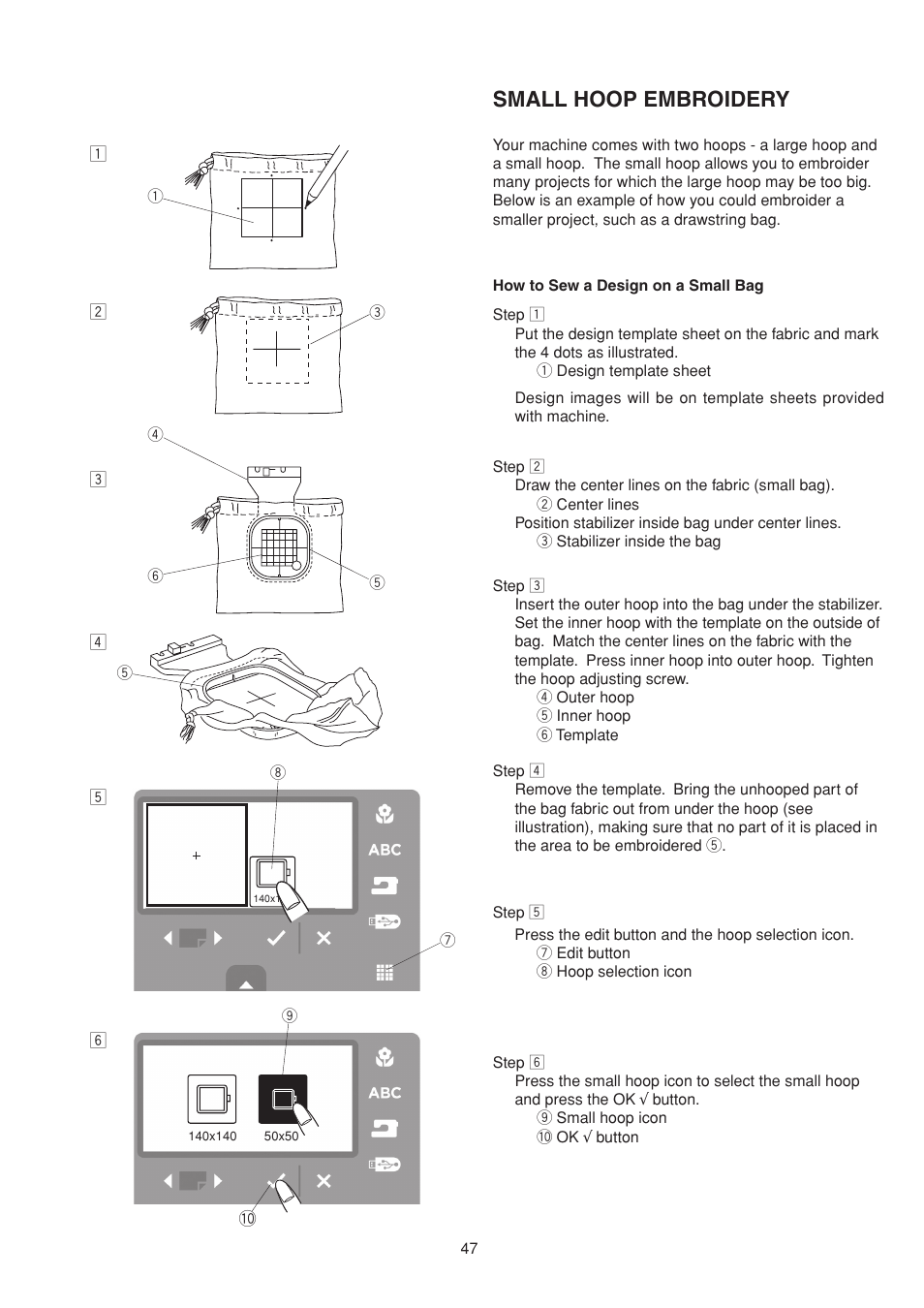 Small hoop embroidery | SINGER S10 STUDIO Instruction Manual User Manual | Page 47 / 56