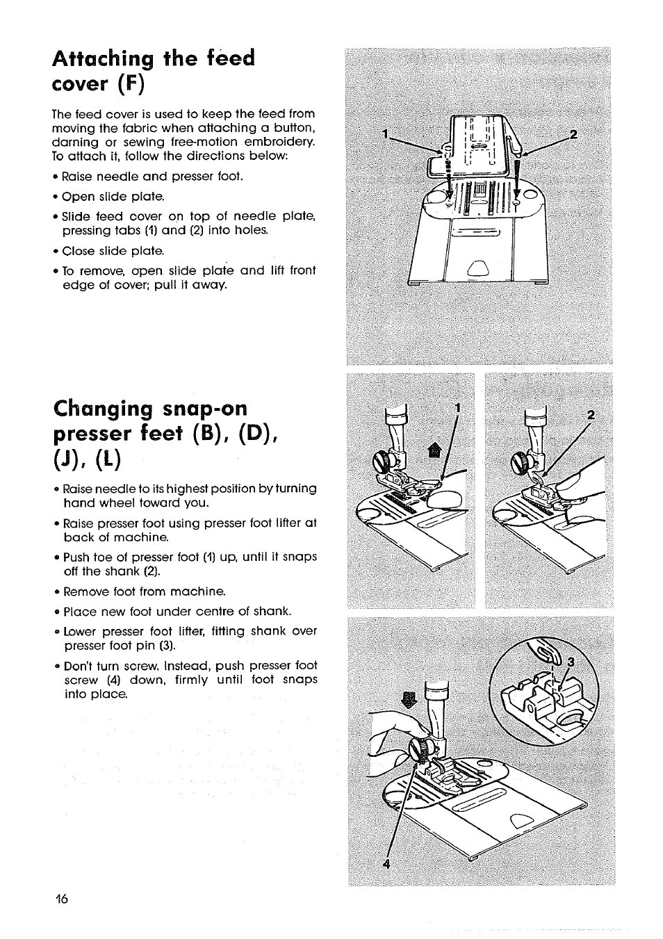 Attaching the feed cover (f), Changing snap-on presser feet (b), (d), Attaching the feed cover changing snap-on presser | Feet, J)- w | SINGER SM14 Style Mate User Manual | Page 18 / 68