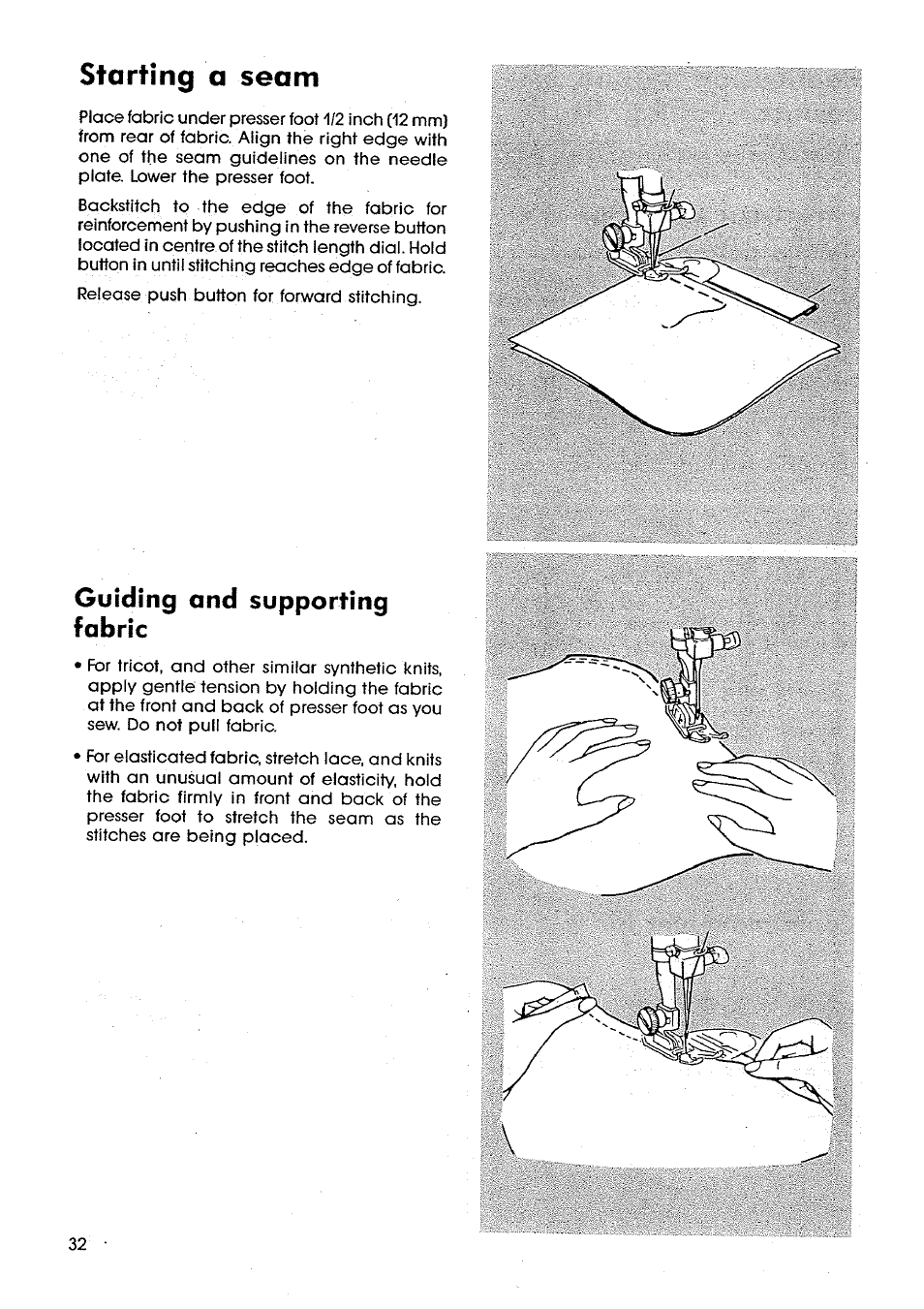 Starting a seam, Guiding and supporting fabric | SINGER SM14 Style Mate User Manual | Page 34 / 68
