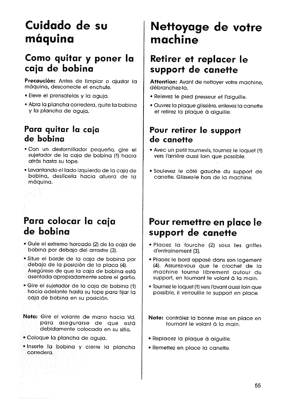 Cuidado de su máquina, Como quitar y poner la caja de bobina, Para colocar la caja | De bobina, Nettoyage de votre machine, Retirer et replacer le support de canette, Pour remettre en place le support de canette, Para colocar la caja de bobina, Para quitar la caja de bobina, Pour retirer le support de canette | SINGER SM14 Style Mate User Manual | Page 57 / 68