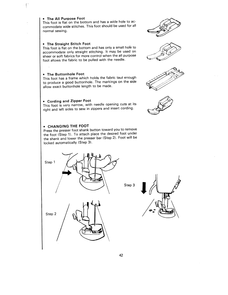 The all purpose foot, The straight stitch foot, The buttonhole foot | Cording and zipper foot, Changing the foot | SINGER W1240 User Manual | Page 43 / 49