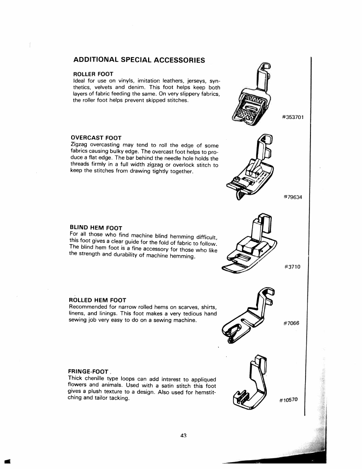Additional special accessories, Roller foot, Overcast foot | Blind hem foot, Rolled hem foot, Fringe-foot | SINGER W1240 User Manual | Page 44 / 49