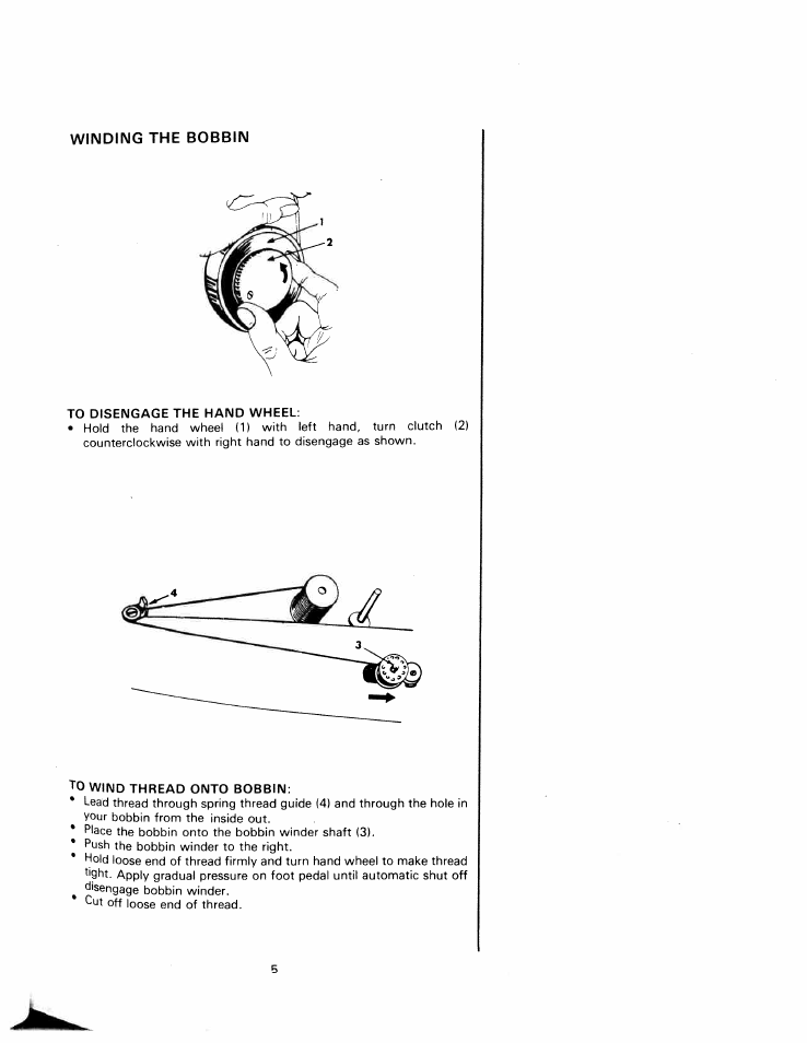 Winding the bobbin, To disengage the hand wheel, To wind thread onto bobbin | SINGER W1240 User Manual | Page 6 / 49