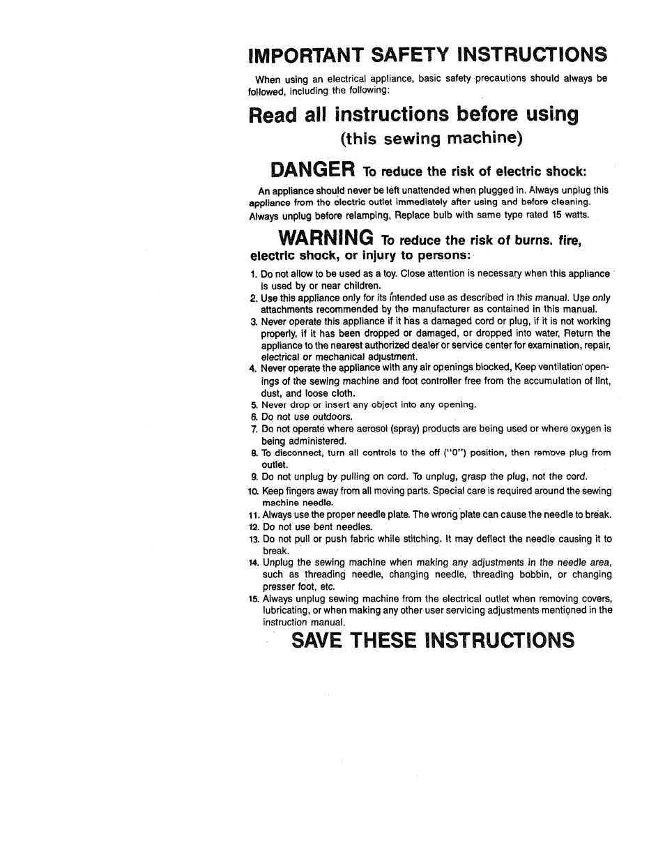 Danger to reduce the risk of electric shock, Important safety instructions, Read all instructions before using | Danger, Warning, Save these instructions | SINGER W1418 User Manual | Page 4 / 31