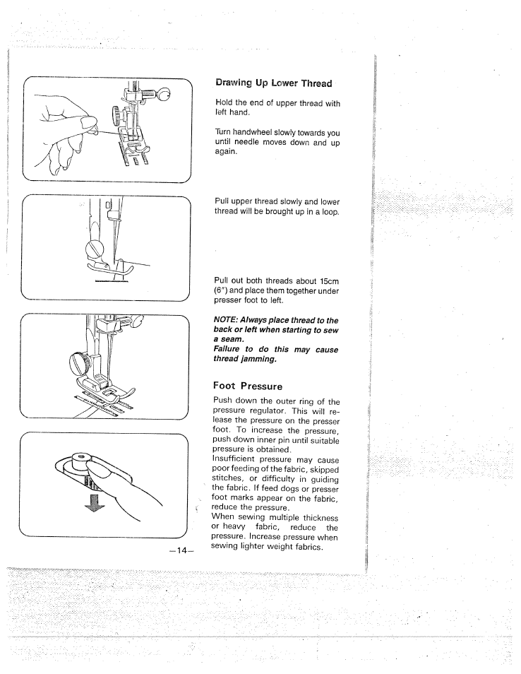Drawing up lower thread, Foot pressure | SINGER W1577 User Manual | Page 17 / 37