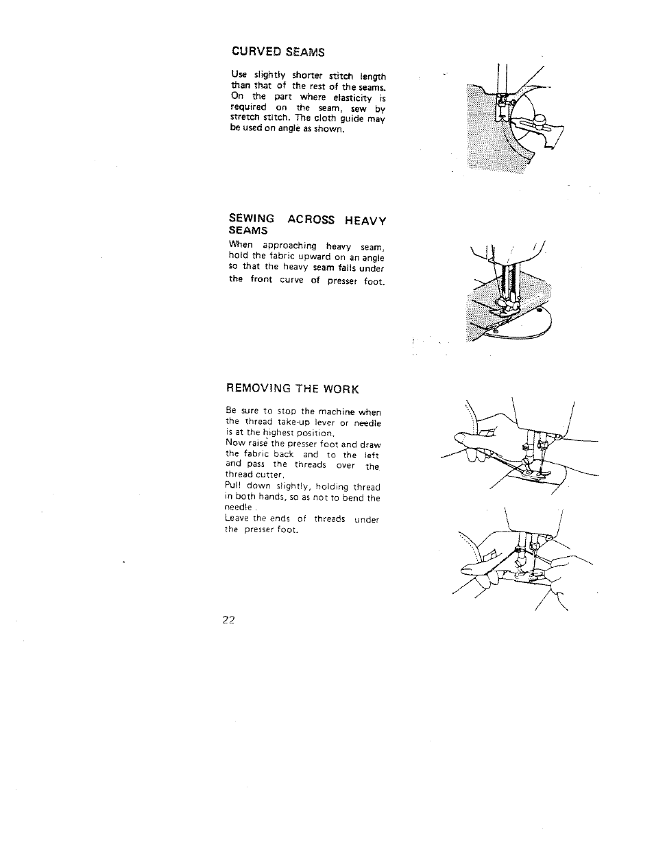 Curved seams, Sewing across heavy seams, Removing the work | SINGER W312 Old User Manual | Page 22 / 46