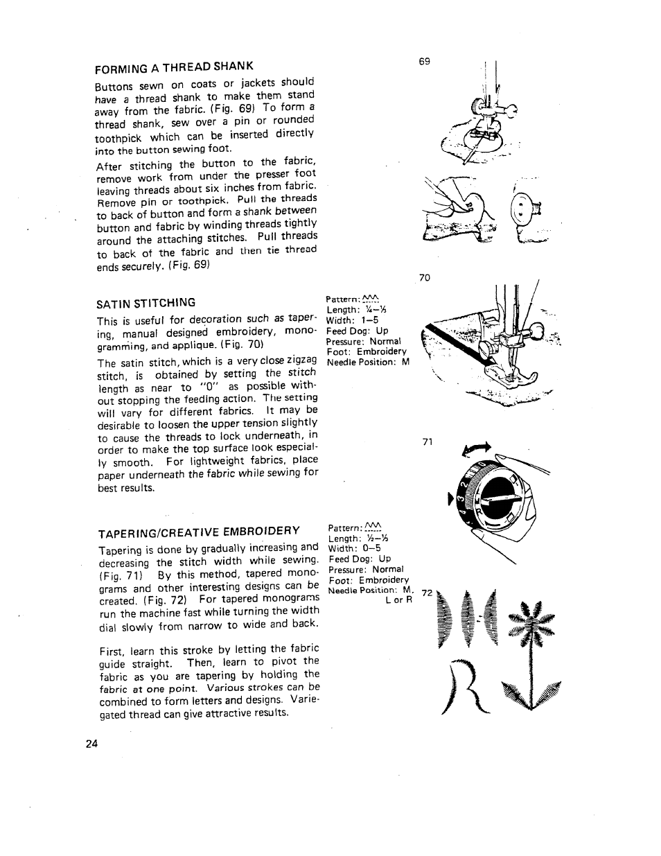 Forming a thread shank, Satin stitching, Tapering/creative embroidery | Tapering/creative em.broidsry | SINGER W510 User Manual | Page 26 / 58