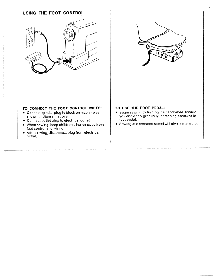 To connect the foot control wires, To use the foot pedal | SINGER W511 User Manual | Page 4 / 35