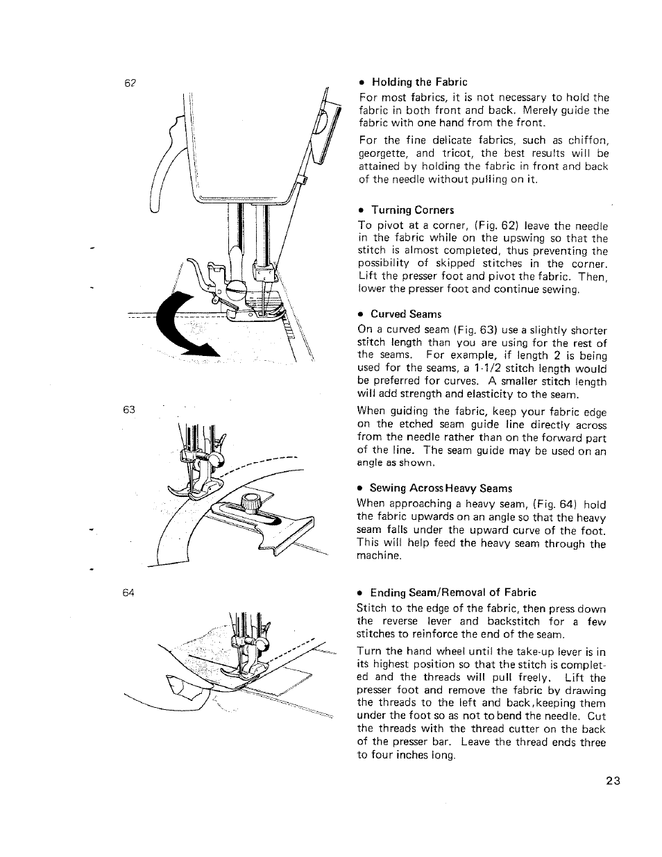 Curved seams, Sewing across heavy seams, Ending seam/removal of fabric | Curved seams sewing across heavy seams, Ending seam/removai of fabric | SINGER W710 User Manual | Page 24 / 61