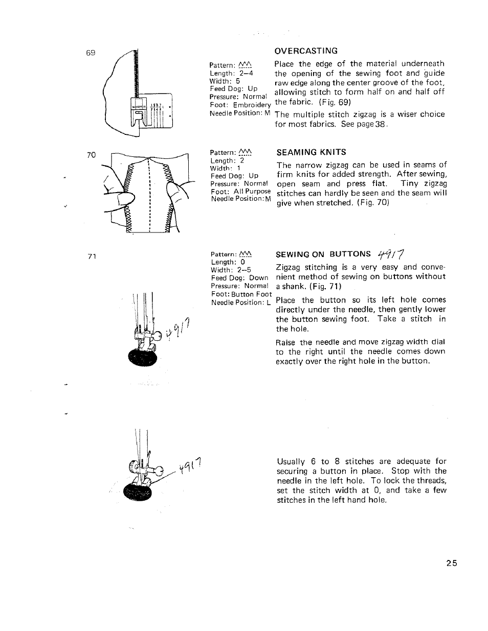 Overcastiwg, Seaming knits, Sewing on buttons ^f/7 | Overcasting seaming knits sewing on buttons | SINGER W710 User Manual | Page 26 / 61