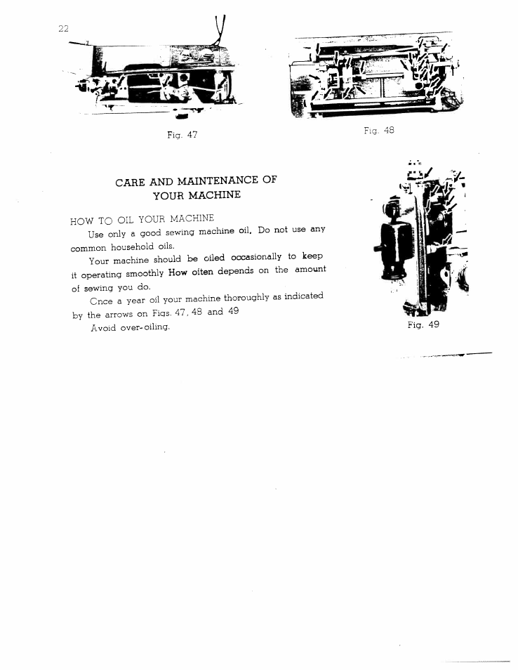 Care and maintenance of your machine, How oiten | SINGER W711 User Manual | Page 22 / 46