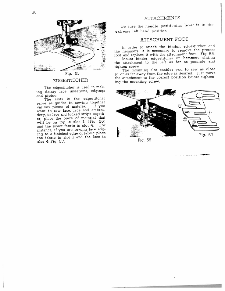 Edgestitcher, Attachments, Fig. 56 | Fig. 55 edgestitcher, Attachment foot, Fig. 57 fig. 56 | SINGER W711 User Manual | Page 30 / 46