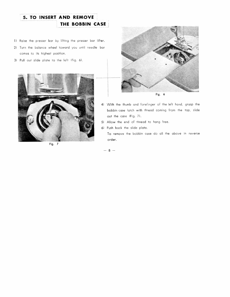 To insert and remove the bobbin case | SINGER W7317 User Manual | Page 9 / 32