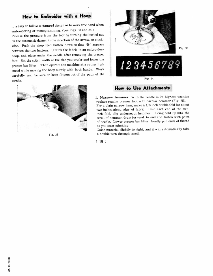 How to embroijer with • hoop, How to use attachmonts, How to | Embroijer with • hoop | SINGER W761 User Manual | Page 21 / 31