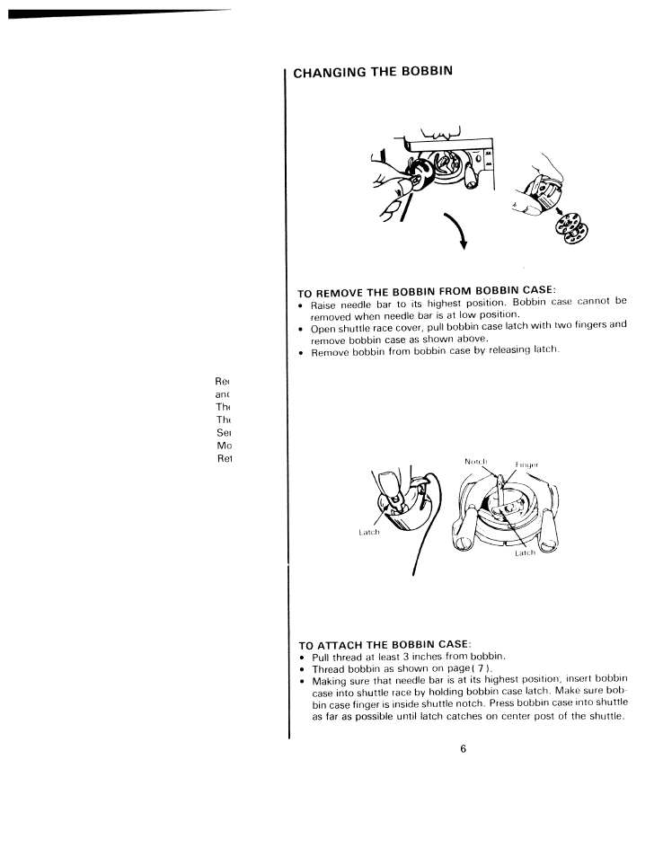 To remove the bobbin from bobbin case, To attach the bobbin case, Changing the bobbin | SINGER W811 User Manual | Page 8 / 58