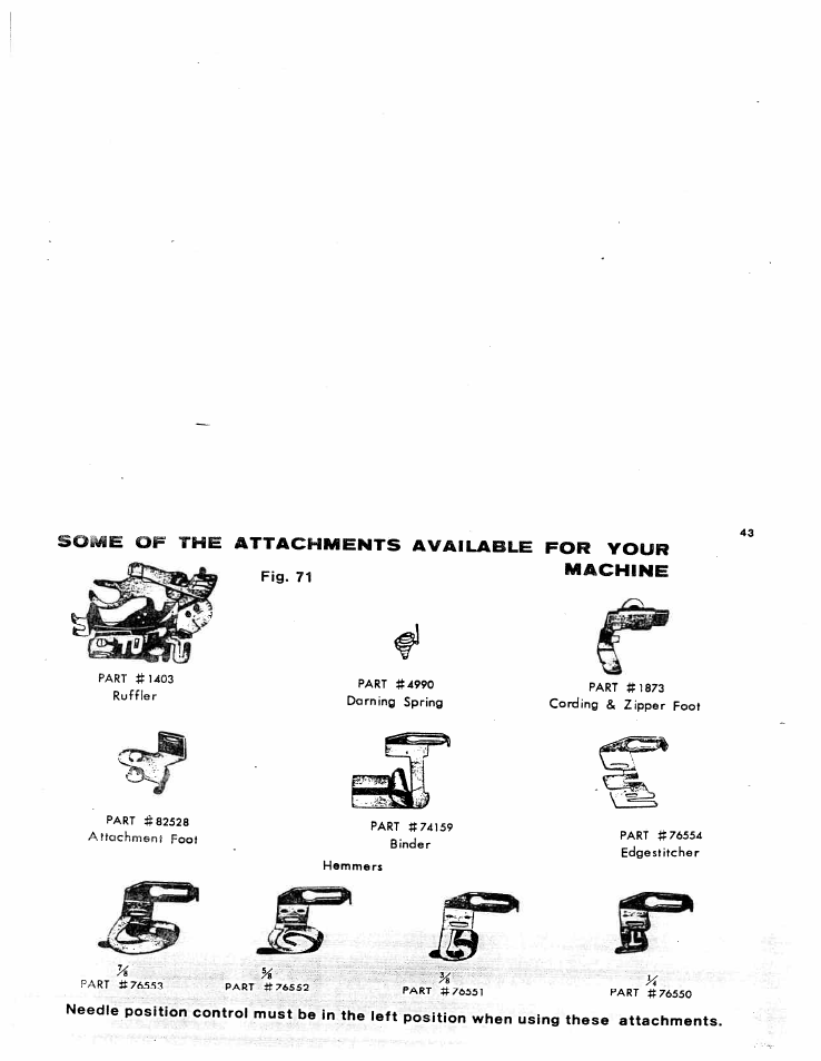 Somk of the attachments available for your, Fig 71 machine, Machine | SINGER W816 User Manual | Page 44 / 58