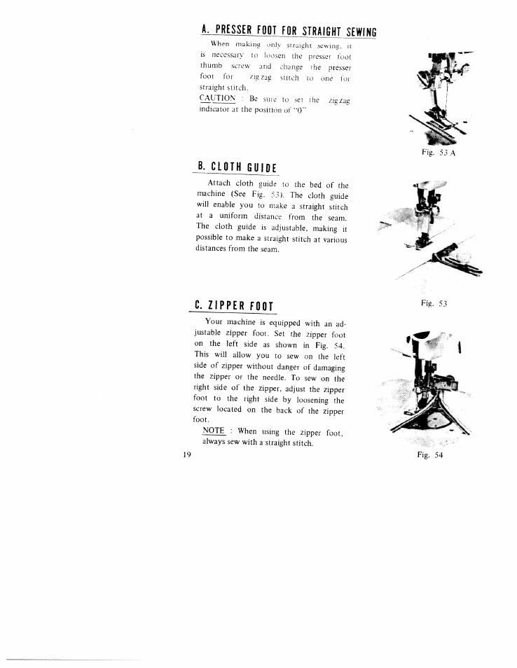 L presser foot fdr straight sewing, A cloth guide, C. zipper foot | L .. presser foot fdr straight sewing | SINGER WK-100 User Manual | Page 21 / 27