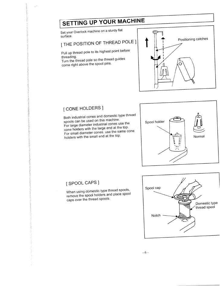 Setting up your machine, The position of thread pole, Cone holders | Spool caps, Settong up your machine -8 | SINGER WSL1634 User Manual | Page 8 / 30